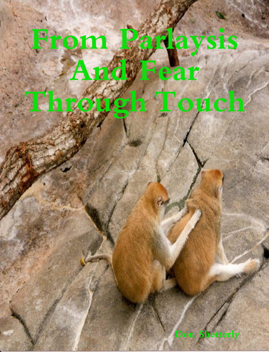 From Parlaysis And Fear Through Touch