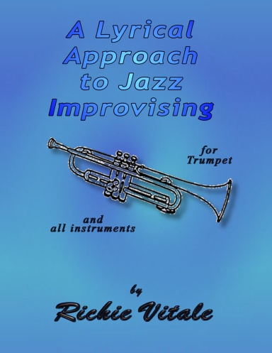 A Lyrical Approach to Jazz Improvising (Spiral Bound)