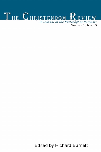 The Christendom Review Volume 1, Issue 3