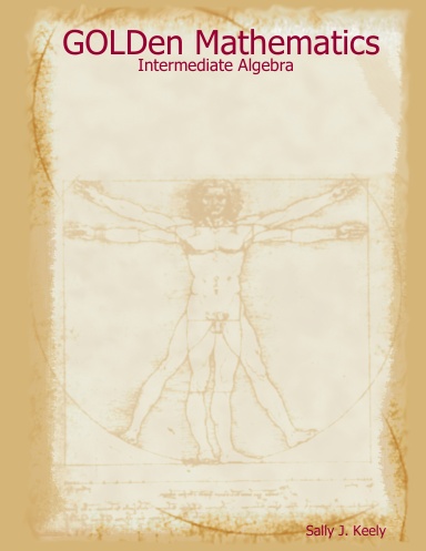 GOLDen Mathematics: Intermediate Algebra