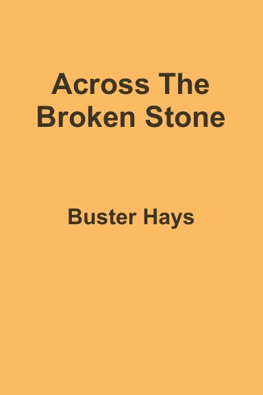 Across The Broken Stone