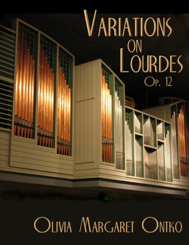 Variations on 'Lourdes', Op. 12