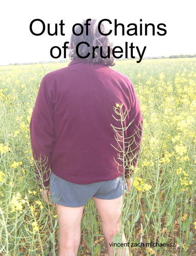Out of Chains of Cruelty