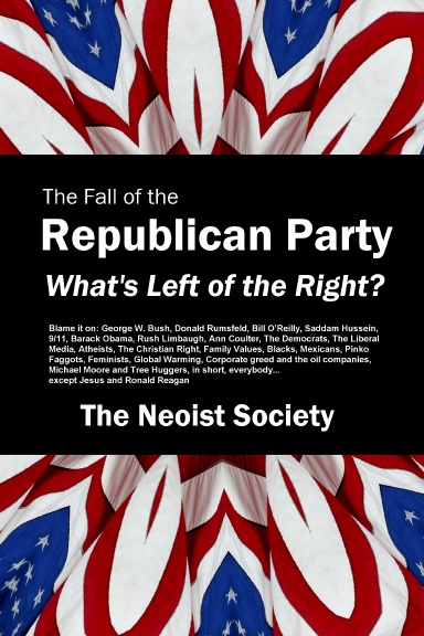 The Fall of the Republican Party - What's Left of the Right?