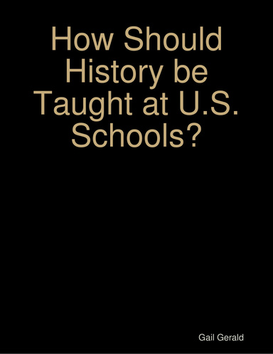 How Should History be Taught at U.S. Schools?