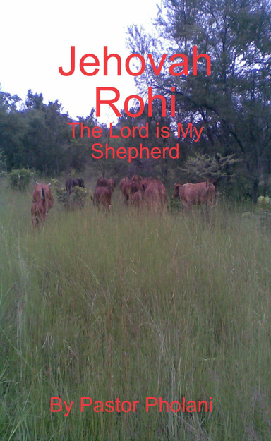 Jehovah Rohi - The Lord is My Shepherd