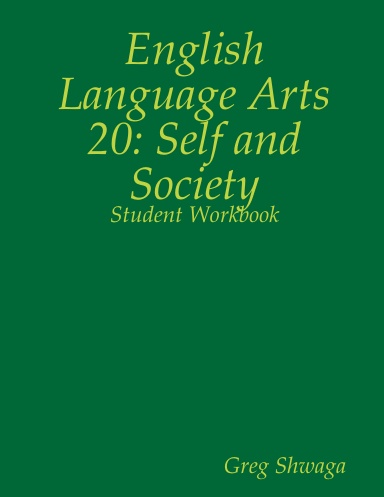 English Language Arts 20: Self and Society