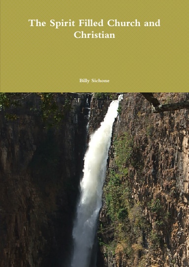 The Spirit Filled Church and Christian