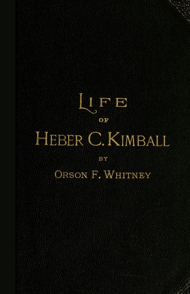 Life of Heber C. Kimball