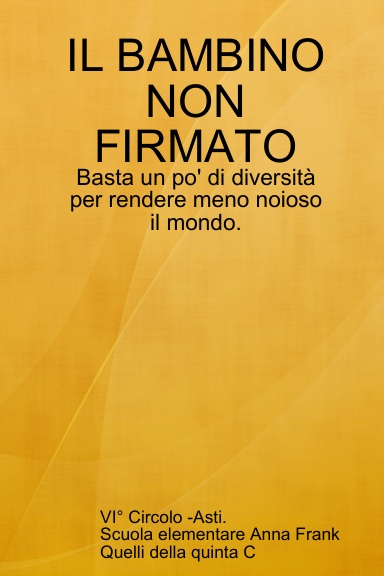 IL BAMBINO NON FIRMATO