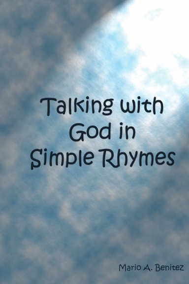 Talking with God in Simple Rhymes