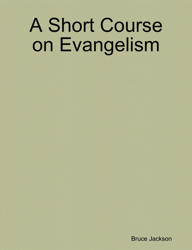 A Short Course on Evangelism