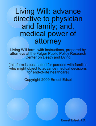 Living Will: advance directive and medical power of attorney