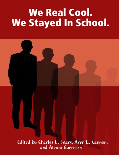 We Real Cool. We Stayed In School.