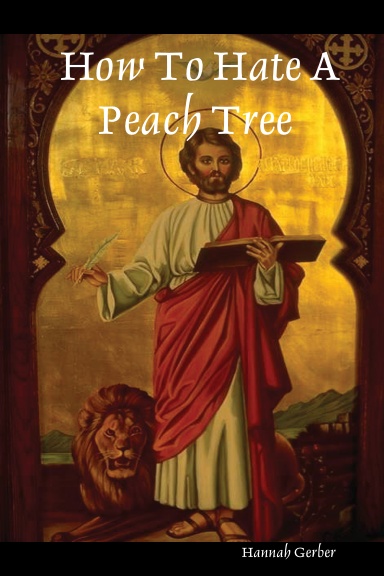 How To Hate A Peach Tree