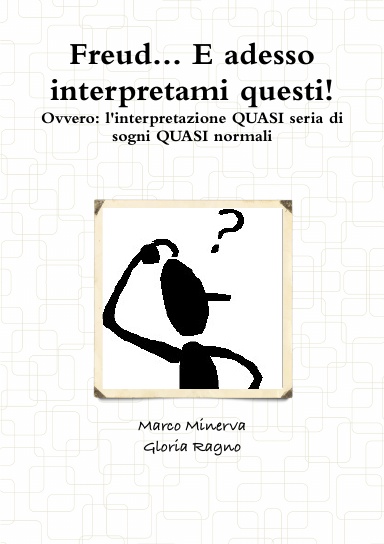 Freud... E adesso interpretami questi!