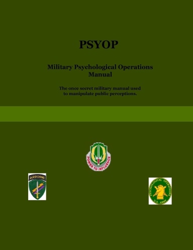 PSYOP -  Military Psychological Operations Manual