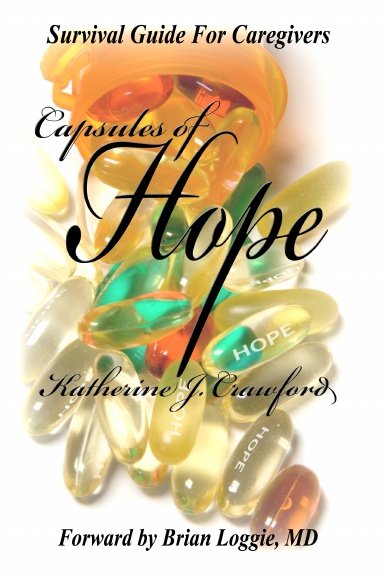 Capsules of Hope Survival Guide for Caregivers