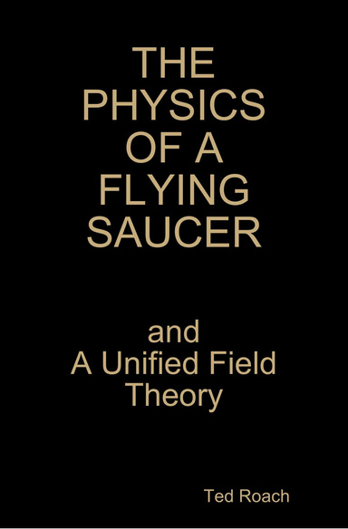 The Physics of a Flying Saucer