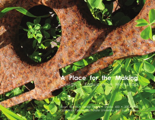 A Place for the Making: Design + Fabrication Workshop