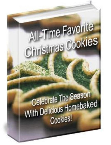 All Time Favorite Christmas Cookies