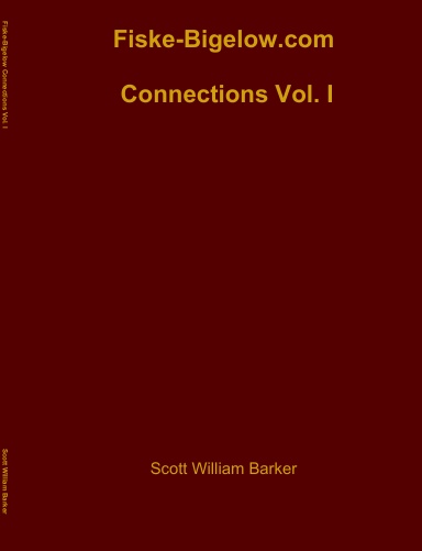 Fiske-Bigelow Connections Vol. I