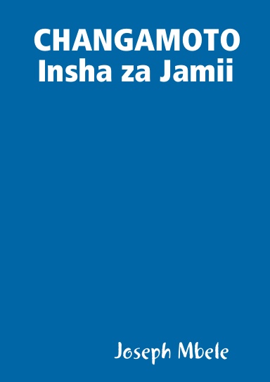 CHANGAMOTO Insha za Jamii