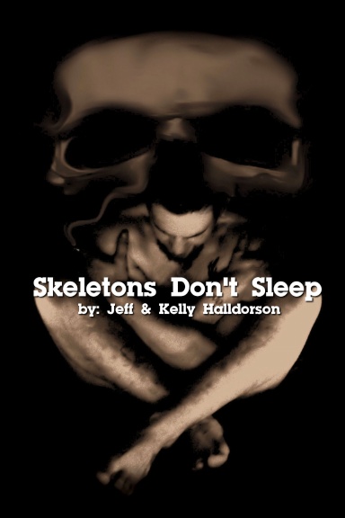 Skeletons Don't Sleep