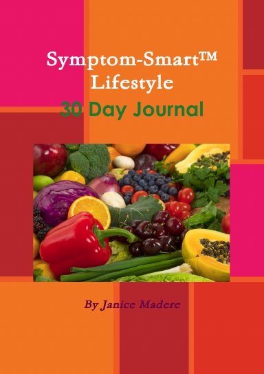 Symptom-Smart™ Lifestyle 30 Day Journal