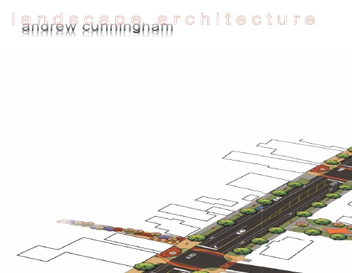 Andrew Cunningham_Landscape Architecture Portfolio