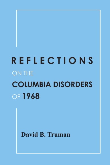 Reflections on the Columbia Disorders of 1968