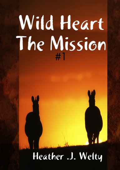 Wild Heart- The Mission