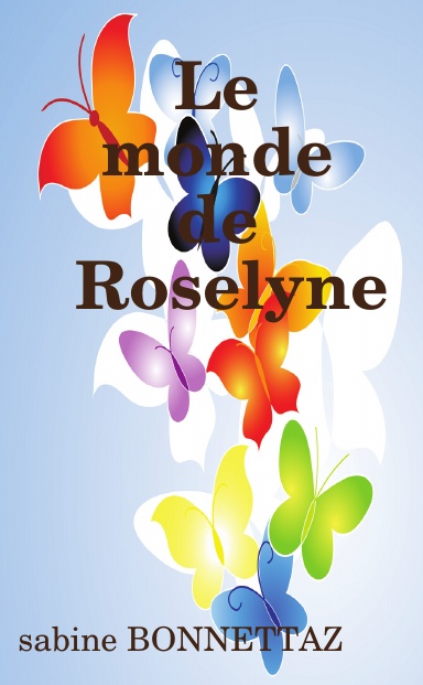 Le monde de Roselyne