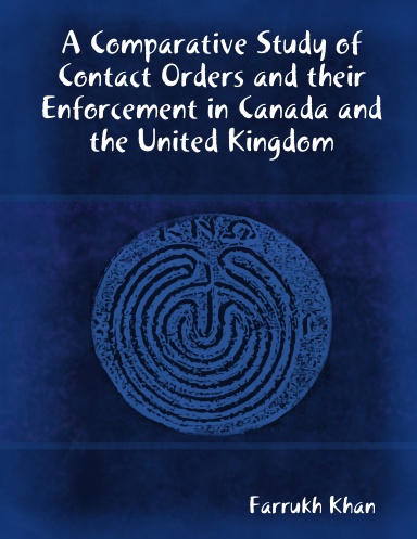 A Comparative Study of Contact Orders and their Enforcement in Canada and the United Kingdom