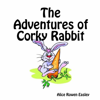 The Adventures of Corky Rabbit