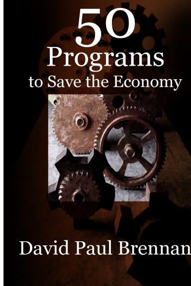 50 Programs to Save the Economy (Hardcover)