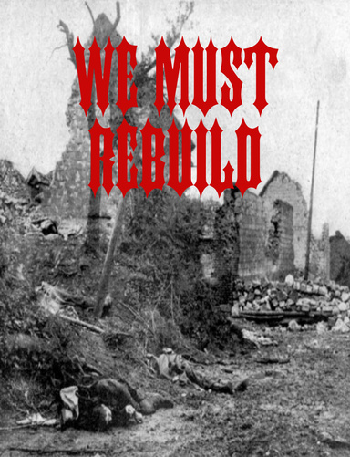 We Must Rebuild