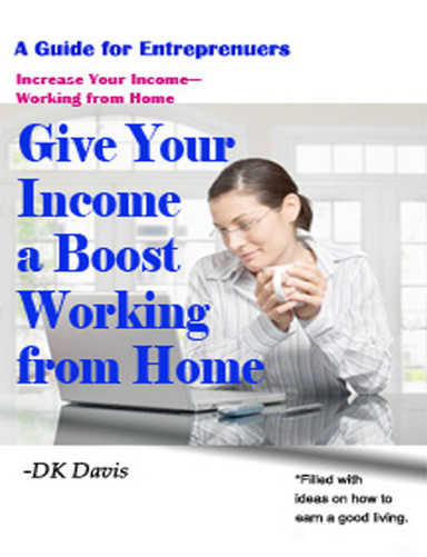 Give Your Income A Boost Working From Home