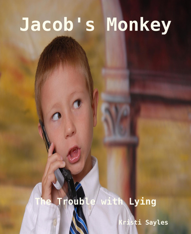 Jacob's Monkey-The Trouble with Lying