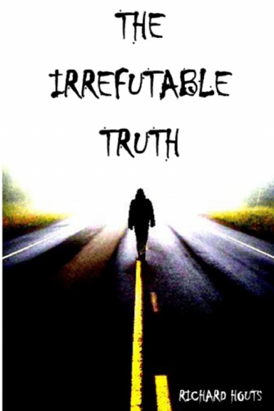 The Irrefutable Truth