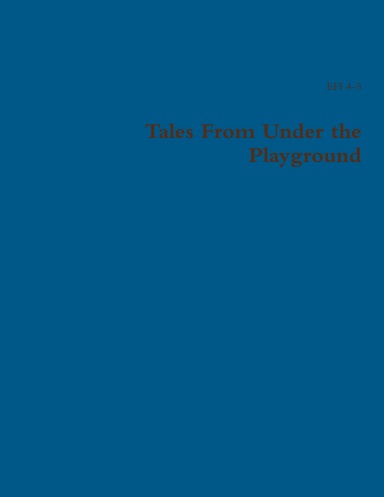 Tales From Under the Playground