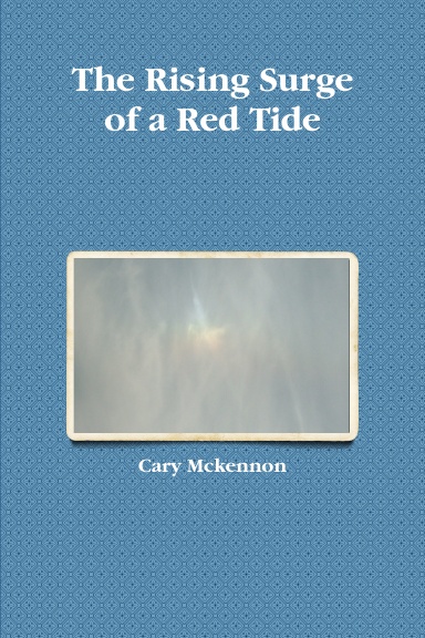 The Rising Surge of a Red Tide