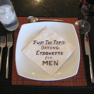 Just The Tip(s), Dating Etiquette for Men
