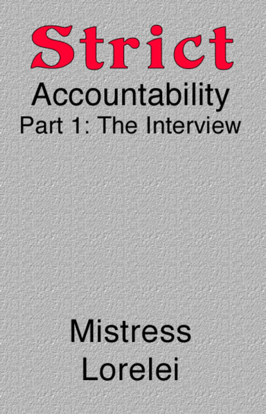 Strict Accountability, Part 1