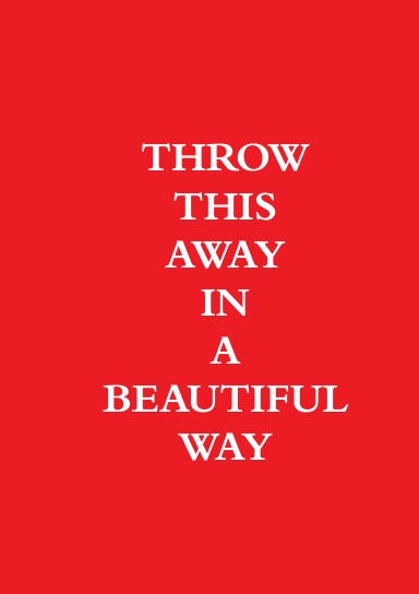 Throw This Away In A Beautiful Way