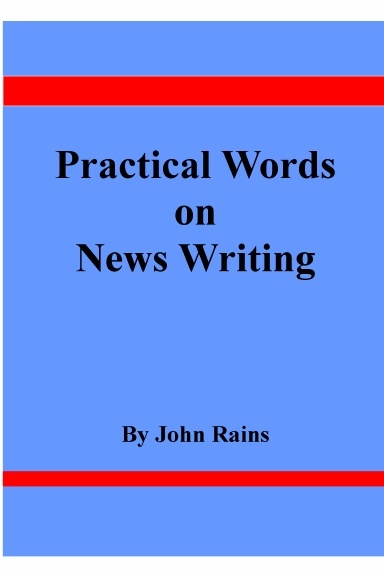 Practical Words on News Writing