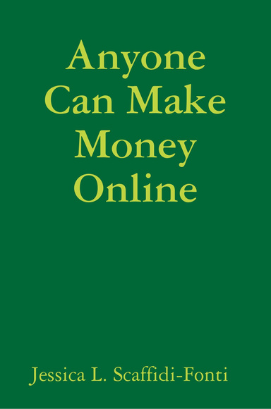 Anyone Can Make Money Online