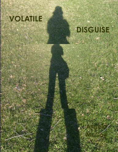 Volatile Disguise