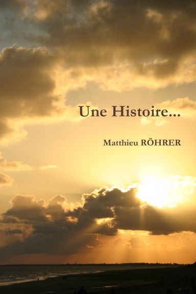 Une Histoire...