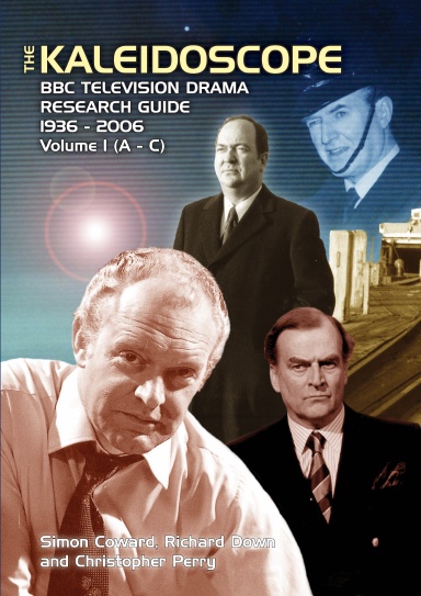BBC Television Drama Research Guide 1936-2006 - Volume 1 (A-C)